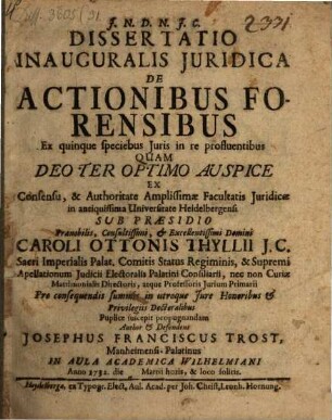 Diss. inaug. iur. de actionibus forensibus, ex quinque speciebus iuris in re profluentibus