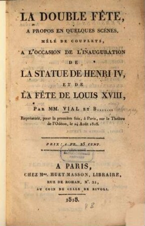 La double fête : A propos en quelques scènes, mêlée de couplets