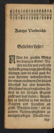 Kurtzer Vorbericht. Geliebter Leser!