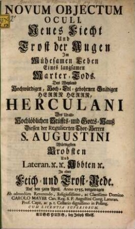 Novum Obiectum oculi ... des weiland hochwürdigen Herculani Abtes zu Diessen : in einer Leich- und Trostrede vorgetragen