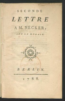 Seconde Lettre A M. Necker, Sur La Morale