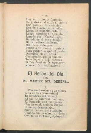 El héroe del día o sea el mártir del deber!...