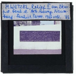 Naumburg (Saale), Wetzel, Denkmal der Geschichte der Arbeiterbewegung : Relief II, Faschistischer Terror