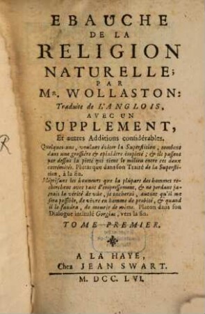 Ebauche De La Religion Naturelle : Traduite de L'Anglois, Avec Un Supplement, Et autres Additions considérables. ..., 1