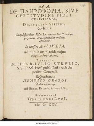 De Plērophoria, Sive Certitudine Fidei Christianae, Disputatio Septima & ultima