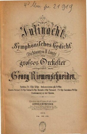 Julinacht : symphon. Gedicht (Dichtung von H. Lingg) ; für großes Orchester comp.