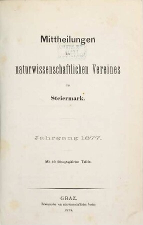 Mitteilungen des Naturwissenschaftlichen Vereines für Steiermark. [14.] 1877 (1878)