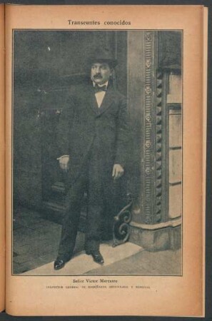 Señor Víctor Mercante, Inspector General de Enseñanza Secundaria y Especial - [Retrato] : Transeúntes conocidos