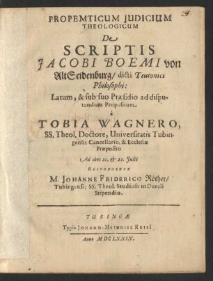 Propemticum Iudicium Theologicum De Scriptis Jacobi Boemi von AltSeidenburg/ dicti Teutonici Philosophi