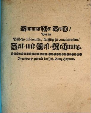 Summarischer Bericht, Von der Bißhero differenten, künfftig zu conciliirenden, Zeit- und Fest-Rechnung