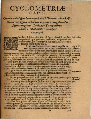 Cyclometria vere & absolute In ipsa Natura Circuli cum rectilineo inventa, & ita quidem, ut Circino & Regula exquisite tractari poßit : Ab omnibus ingenuis Matheseōs alumnis hactenus exoptata