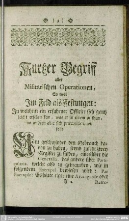 Kurtzer Begriff aller Militarischen Operationen, So wohl Im Feld als Festungen: In welchem ein erfahrner Officier sich gantz leicht ersehen kan, was er in einem zu thun, im andern aber sich praecautioniren solle