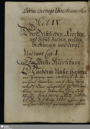II. Theil, Sect. IV. Von Geistlichen Kirchen- und Schul Sachen, milden Stifftungen und dergl[eichen].