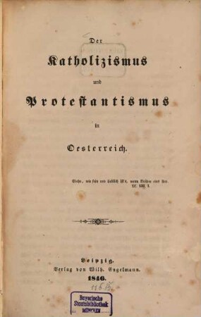 Der Katholizismus und Protestantismus in Oesterreich