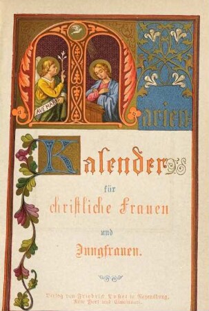 Kleiner Marien-Kalender für christliche Frauen und Jungfrauen. 1888