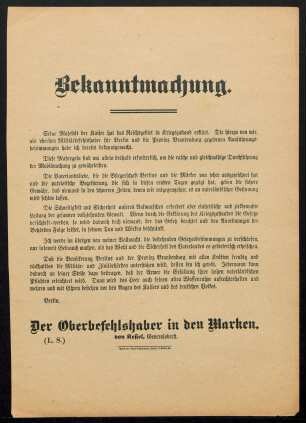 Bekanntmachung : Seine Majestät der Kaiser hat das Reichsgebiet in Kriegszustand erklärt.