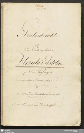 Grubenbericht. uiber das Grubengebäude Ursula Erbstolln zu Klein-Voigtberg in der auswaertigen Revier gelegen - 18.6425 4.
