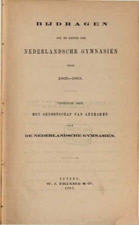 Tijdschrift voor de Nederlandsche gymnasien en hoogere burgerscholen, 1862/63 (1863)