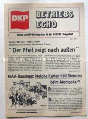 Zeitung der DKP München für die Belegschaft des Siemens-Werkes u.a. zum Anteil von Siemens an der WAA Wackersdorf
