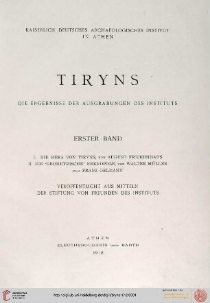 Band 1: Tiryns: die Ergebnisse der Ausgrabungen des Instituts: Tiryns: die Ergebnisse der Ausgrabungen des Instituts