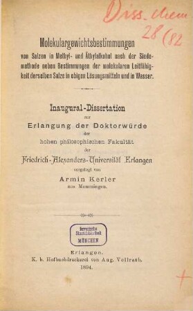 Molekulargewichtsbestimmungen von Salzen in Methyl- und Äthylalkohol nach der Siedemethode neben Bestimmungen der molekularen Leitfähigkeit derselben Salze in obigen Lösungsmitteln und in Wasser