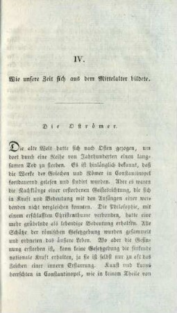IV. Wie unsere Zeit sich aus dem Mittelalter bildete