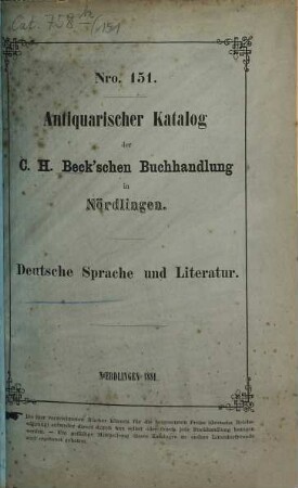 Antiquarischer Katalog der C. H. Beck'schen Buchhandlung in Nördlingen. 151. 1881