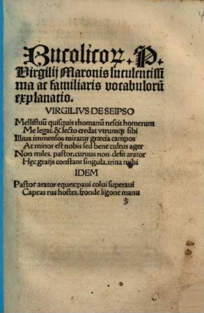 Bucolicor[um] P. Virgilii Maronis luculentissima ac familiaris vocabuloru[m] explanatio