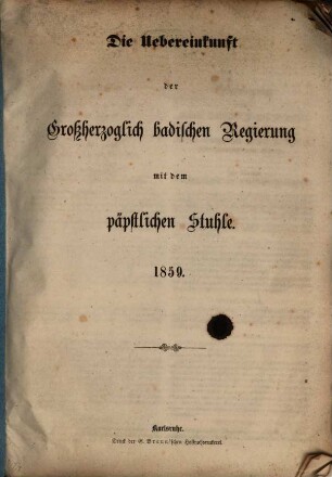 Die Übereinkunft der Großherzoglich Badischen Regierung mit dem Päpstlichen Stuhle