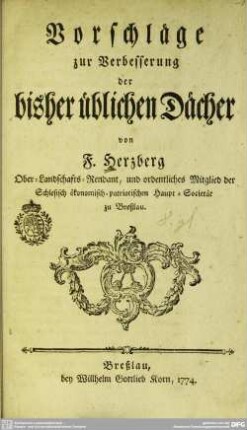 Vorschläge zur Verbesserung der bisher üblichen Dächer