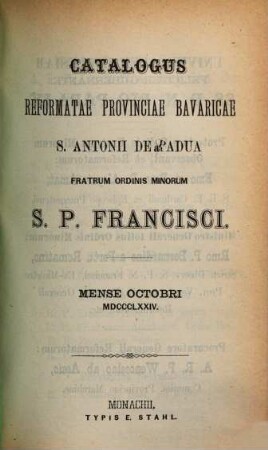 Catalogus Ordinis Fratrum Minorum Provinciae Bavariae S. Antonii de Padua, 1874, Okt.