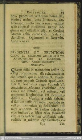XXIX. Prudentia Et Eruditione Claro D. Aschamo Amico Suo Ut Antiquissimo Ita Colendissimo Christophorus Montius