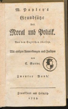 Zweyter Band: M. Payley's Grundsätze der Moral und Politik, Zweyter Band
