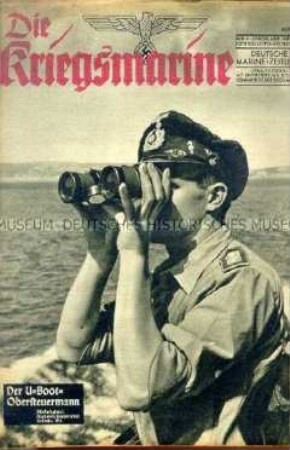 Illustrierte Halbmonatszeitschrift "Die Kriegsmarine" u.a. zum Seekrieg gegen Großbritannien