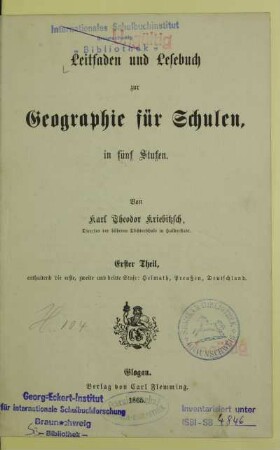 Theil 1: Enthaltend die erste, zweite und dritte Stufe: Heimath, Preussen, Deutschland