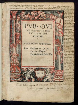 PVB. OVl||DII NASONIS HE=||ROIDVM EPI||STOLAE.|| AVLI SABini Epistolae tres.||[Sp.1 ] Item ||[Sp.2 ] Eiusdem P. O. N.|| De Nuce Elegia.|| De Medicam~ie faciei Ele.||