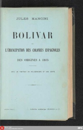 Bolivar et l'émancipation des colonies espagnoles des origines à 1815