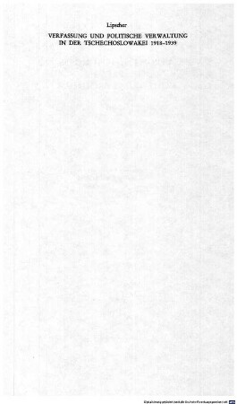 Verfassung und politische Verwaltung in der Tschechoslowakei : 1918 - 1939