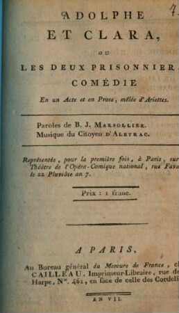 Adolphe et Clara, ou les deux prisonniers : Comédie en un acte et en prose, mêlée d'ariettes