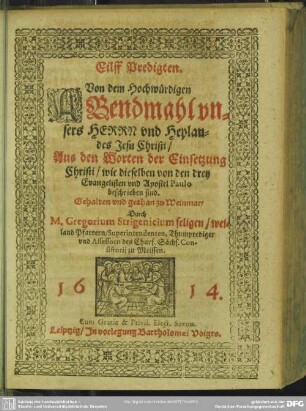Eilff Predigten. Von dem Hochwürdigen Abendmahl unsers Herrn und Heylandes Jesu Christi