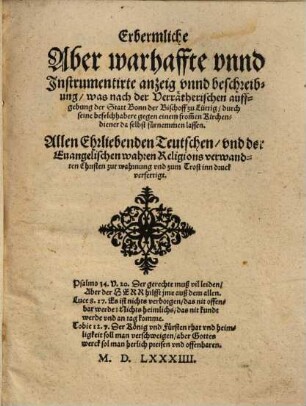 Erbermliche aber warhaffte unnd Instrumentirte anzeig und beschreibung, was nach der Verrätherischen auffgebung der Statt Bonn der Bischoff zu Lüttig, durch seine befelchhabere gegen einem frommen Kirchendiener daselbst fürnemmen lassen