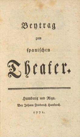 Beytrag zum spanischen Theater