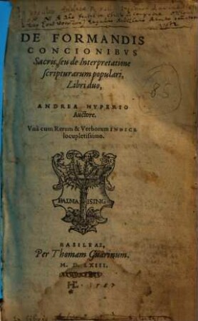 De Formandis Concionibvs Sacris, seu de Interpretatione scripturarum populari, Libri duo