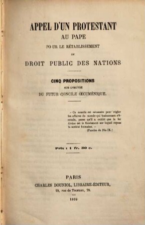 Appel d'un protestant au pape pour le rétablissement du droit public des nations : cinq propositions sur l'oeuvre du futur concil oecuménique