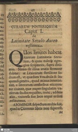 Curarum Posteriorum Caput I. de Latinitate Seculo Aureo restituta