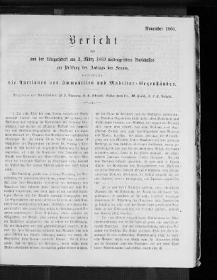 Bericht des von der Bürgerschaft am 03.03.1860 niedergesetzten Ausschusses zur Prüfung des Antrags des Senats, betreffend die Auktionen von Immobilien und Mobiliar-Gegenständen. November 1860