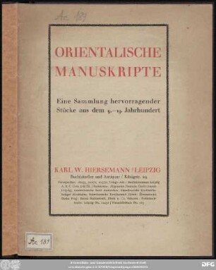Orientalische Manuskripte : eine Sammlung hervorragender Stücke aus dem 9. - 19. Jahrhundert