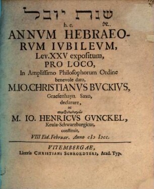 Šenat hay-yôvēl, h.e. Annum Hebraeorum Iubileum, Lev. XXV. expositum