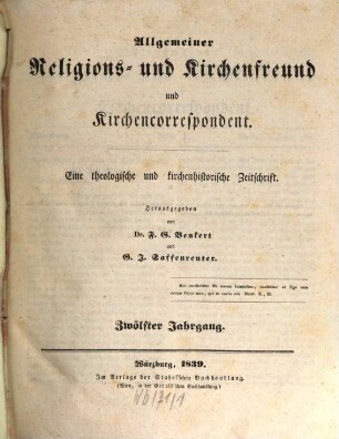 Allgemeiner Religions- und Kirchenfreund und Kirchencorrespondent : eine theologische und kirchenhistorische Zeitschrift. 12. 1839