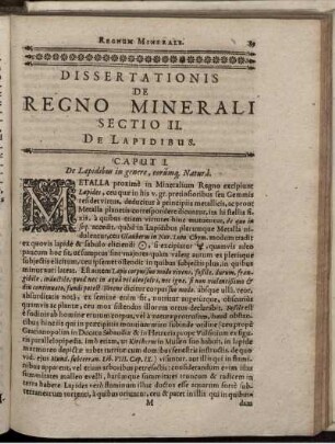 Sectio II. De Lapidibus. Caput I. De Lapidibus in genere, eorumq[ue] Natura.